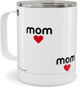 Travel Mugs: Mom Is Love - Hearts - Black White Red Stainless Steel Mug, 10Oz, Red