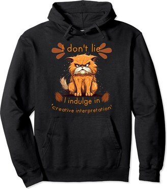 Funny White Lie ideas I don't lie with grumpy Costume and creative interpretation Pullover Hoodie