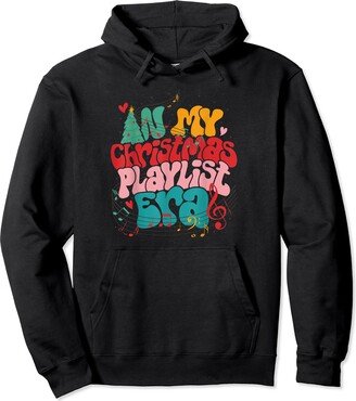 Retro Christmas Music Lover In My Christmas Playlist Era Pullover Hoodie