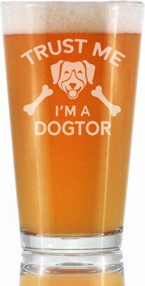 Dogtor - Pint Glass, 16 Oz, Etched Sayings Funny Dog Themed Decor & Gifts For Veterinarians Beer Lovers