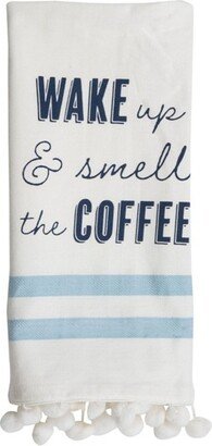 Wake Up 27 x 18 Inch Screen Printed Kitchen Tea Towel with Hand Sewn Pom Poms