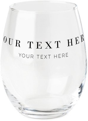 Stemless Wine Glasses: Your Text Here Printed Wine Glass, Printed Wine, Set Of 1, Multicolor