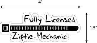 Fully Licensed Ziptie Mechanic Vinyl Sticker Decal | 1.5