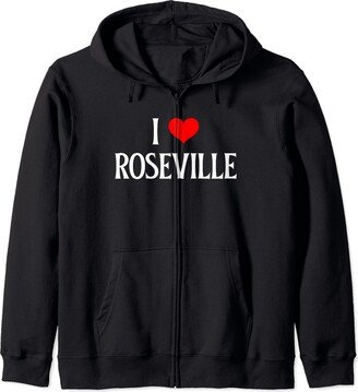 Family Vacation I Love Roseville CA Travel Apparel I Love Roseville I Heart Roseville Holiday Travel Souvenir Zip Hoodie