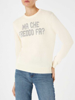 Woman Sweater With Ma Che Freddo Fa? Print