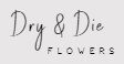 Dry & Die Flowers Promo Codes & Coupons