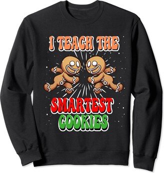 I Teach The Smartest Cookies Christmas Groovy I Teach The Smartest Cookies Squad Happy Christmas Sweatshirt