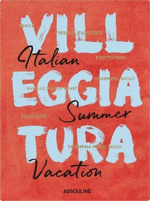 Villeggiatura: Italian Summer Vacation