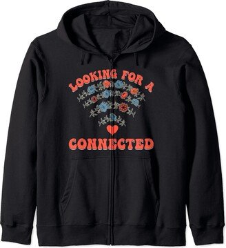 Funny Valentines Apparel Funny Single Looking For A Connect Happy Vanlentines Gifts Zip Hoodie