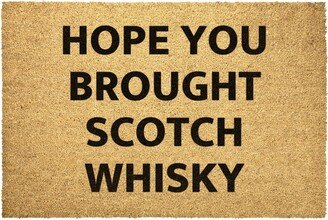 Scotch Whisky Doormat Outdoor Rug Door Hope You Brought Coir Mat Decor Housewarming Home Summer Winter Christmas House Gift