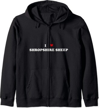 Funny Shropshire Sheep Gift For Men & Women I Heart Breed Cattle Farmer - I Love Shropshire Sheep Zip Hoodie