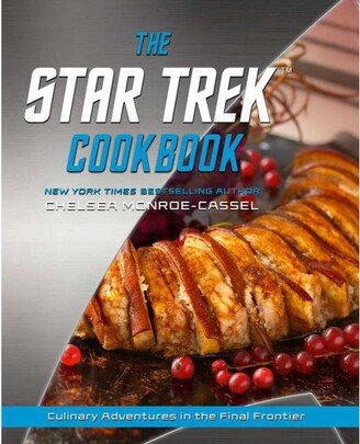 Barnes & Noble The Star Trek Cookbook by Chelsea Monroe-Cassel