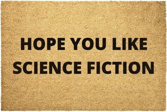 Science Fiction Doormat Outdoor Rug Door Hope You Like Scifi Sci Fi Coir Mat Decor Summer Winter Christmas House Gift