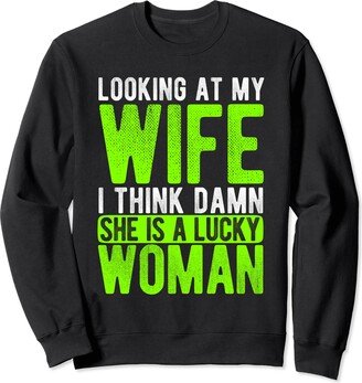 Wife Relationship Wedding Design Ideas & Gifts Husband Wedding Lucky Women Relationship Love Gift Sweatshirt