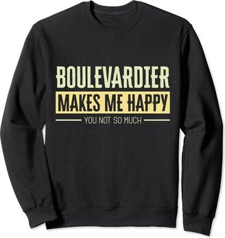 Happy Hour Spirited Sarcasm Humor Boulevardier Makes Me Happy You Not So Much Happiness Over Sweatshirt