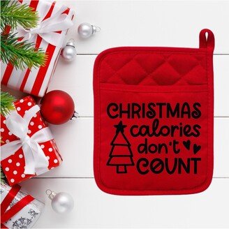 Christmas Calories Don't Count - Oven Mitt Potholder