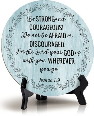 Be Strong & Courageous Joshua 19 Blue Wood Color Circle Table Sign | 5 X 5