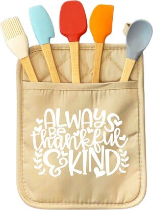 Always Be Thankful & Kind Pot Holder