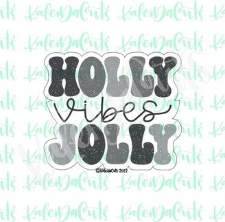 Holly Jolly Vibes Cookie Cutter