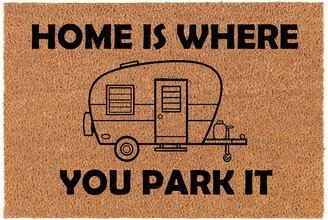 Home Is Where You Park It Rv Camper Camping Funny Coir Doormat Door Mat Housewarming Gift Newlywed Wedding New