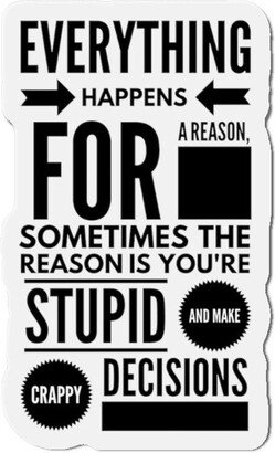 Funny Kiss-Cut Magnets, Refrigerator Everything Happens For A Reason..., Breakroom Signs, Work Place Toolbox Magnets