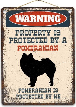 Pomeranian Metal Sign, Funny Warning Dog Rustic Retro Weathered Distressed Plaque, Gift Idea