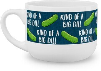 Mugs: Kind Of A Big Dill - Pickles - Blue Latte Mug, White, 25Oz, Green