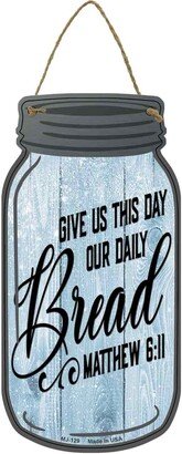 Give Us This Day Verse Novelty Metal Mason Jar Sign