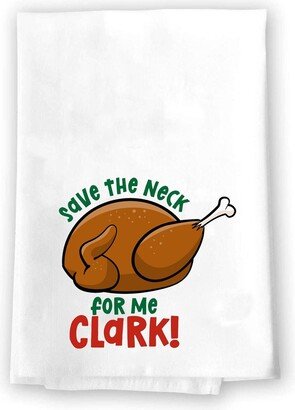 Decorative Kitchen Bath Hand Towels | Save The Neck For Me Clark |Home Decor Holiday Decorations Xmas Gift Present Funny Christmas Red Green