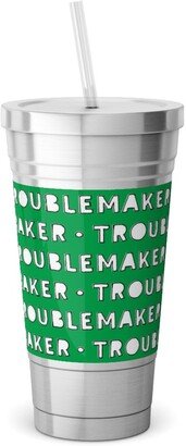 Travel Mugs: Troublemaker - Green Stainless Tumbler With Straw, 18Oz, Green