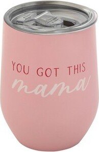 Wine Tumbler - You Got This Mama - 12oz