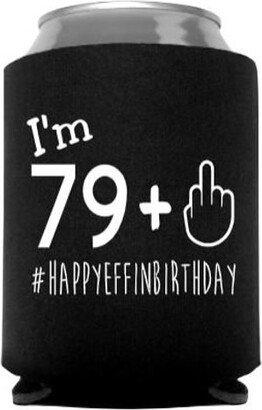 I'm 79 + 1 #happyeffinbirthday - Milestone Can Cooler, Funny Beer Gift, 80Th Birthday, Party