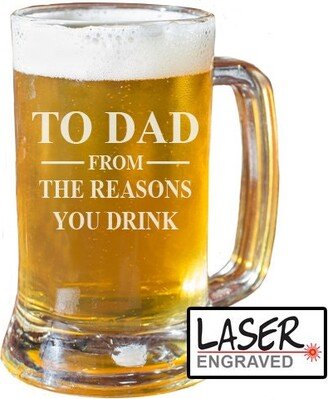 To Dad From The Reasons You Drink, Beer Mug, Glass, Funny Gift, Father's Day Birthday Custom Gift