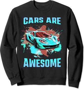 Sports Car Lover Gifts Men Teen Boys Cars Are Awesome Supercar Sports Car Exotic Concept Graphic Sweatshirt