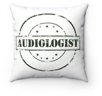 Audiologist Pillow - Throw Custom Cover Gift Idea Room Decor
