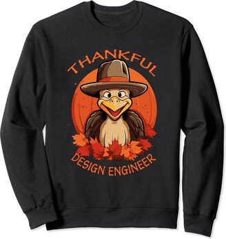 DESIGN ENGINEER Gifts Design Engineer Funny Thanksgiving Turkey & Fall Sweatshirt