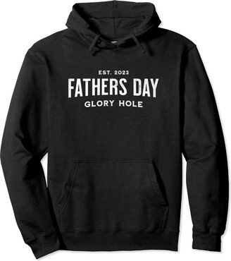 Novelty Joke Clothing For The Dirty Minded Fathers Day Glory Hole Funny Pullover Hoodie