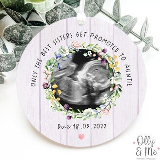 Personalised Only The Best Sisters Get Promoted To Auntie Sign/Plaque | Aunt/Aunty Be Gift Pregnancy Announcement/Scan Photo Keepsake