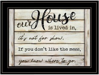 Our House is Lived In by Cindy Jacobs, Ready to hang Framed Print, Black Frame, 21 x 15