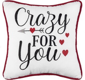 10 x 10 Crazy For You Embroidered Throw Pillow Valentine's Day Themed