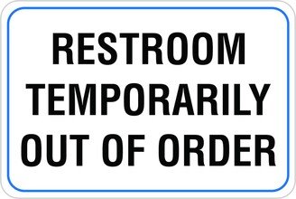 Restroom Temporarily Out Of Order Aluminum Sign, Bathroom Signs