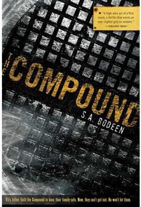 Barnes & Noble The Compound (The Compound Series #1) by S. A. Bodeen