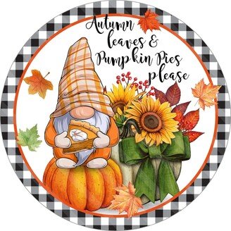 Pumpkin Pie Sign - Fall Gnome Autumn Wreath Metal