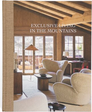 Exclusive Living In The Mountains Book