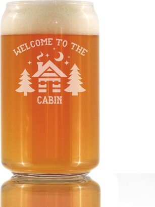 Welcome To The Cabin - Cute Beer Can Pint Glass, Etched Sayings, Rustic Décor Gifts For Campers & Lovers