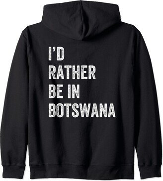 I'd Rather Be In Botswana Retro Vintage Text Zip Hoodie