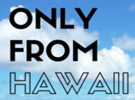 Only From Hawaii Promo Codes & Coupons