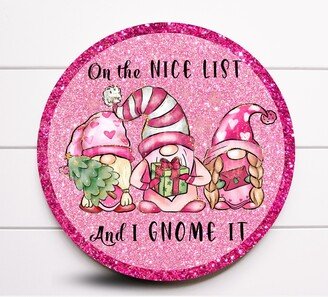 Wreath Sign, Pink Christmas Gnome Round Metal Sugar Pepper Designs, Sign For Wreath, Choose Your