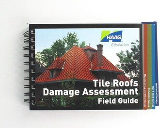 Haag Tile Roofs Damage Assessment Field Guide