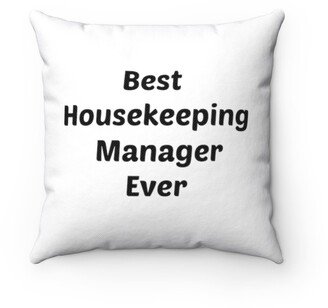 Housekeeping Manager Pillow - Throw Custom Cover Gift Idea Room Decor